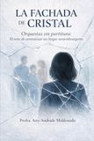 La fachada de cristal: Orquestas sin partitura: El reto de armonizar un hogar neurodivergente