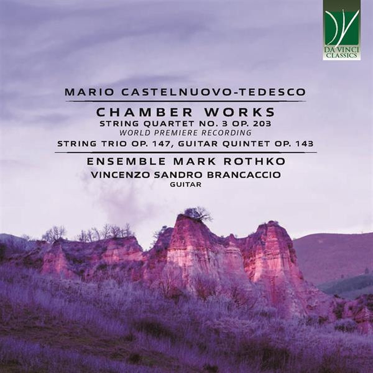 Music&Words Sandro Brancaccio & Ensemble Mark Rothko - Mario Castelnuovo-Tedesco: Chamber Works