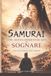 Il Samurai che aveva dimenticato di sognare: Una storia d’amore, ferite e destino