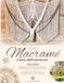 Macramé - L’Arte dell’intreccio: Guida completa in italiano