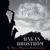 Outhere Håkan Broström & New Places Orchestra - Cosmic Friends (CD)