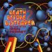 Death Alternative Death Before Distemper 2: Revenge of the Iron Ferret