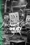 The Power of Debt: A Tool That Works For You