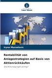 Rentabilität Verlag Unser Wissen Rentabilität von Anlagestrategien auf Basis von Aktienrückkäufen Paperback