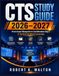 CTS Study Guide 2026-2027: From Exam Blueprint to Certification Day – A Tactical 10-Week Campaign