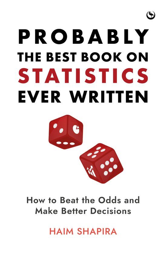 Probably Watkins Media Limited Probably the Best Book on Statistics Ever Written: How to Beat the Odds and Make Better Decisions Hardcover