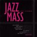 Jazz 33 Jazz Jazz Mass