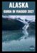 Guida Alaska 2027 Travel Guide