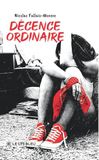 Décence Le Lys Bleu Décence ordinaire Paperback