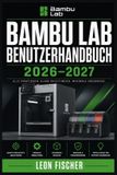 Bambu Lab Benutzerhandbuch 2026-2027