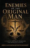 Enemies Spines Enemies Of The Original Man, A Clinical and Legal Framework for Reparative Justice