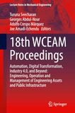 18th WCEAM Proceedings: Automation, Digital Transformation, Industry 4.0, and Beyond: Engineering, Operation and Management of Engineering Assets and Public Infrastructure