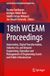 18th WCEAM Proceedings: Automation, Digital Transformation, Industry 4.0, and Beyond: Engineering, Operation and Management of Engineering Assets and Public Infrastructure
