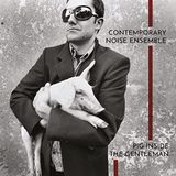Pig Contemporary Noise Sextet Pig Inside The Gentleman (2 LP)
