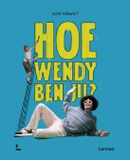 Hoe Lannoo Hoe Wendy ben jij?