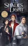 Shades of magic - tome 03 : Shades of light (03)