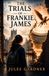 The Trials of Frankie James