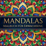 Mandalas Malbuch für Erwachsene