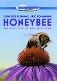 Sonic Rendezvous Honeybee; The Busy Life Of Apis Mellifera