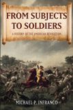 From Palmetto Publishing From Subjects to Soldiers: A History of the American Revolution Paperback