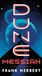 Dune Frank Herbert Dune Messiah: 2