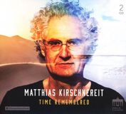 Time Berlin Classics Matthias Kirschenereit - Time Remembered (2 CD)