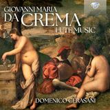 Brilliant Classics Domenico Cerasani - Da Crema: Lute Music (CD)