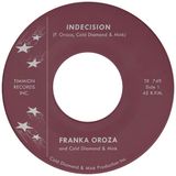 Indecision Frankie Oroza & Cold Diamond & Mink - Indecision (7" Single)