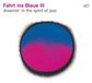Act Music Fahrt Ins Blaue III - Dreamin In The Spirit Of Jazz