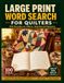 Word Search for Quilters: 100 Puzzles on Fabric, Stitches & Patterns