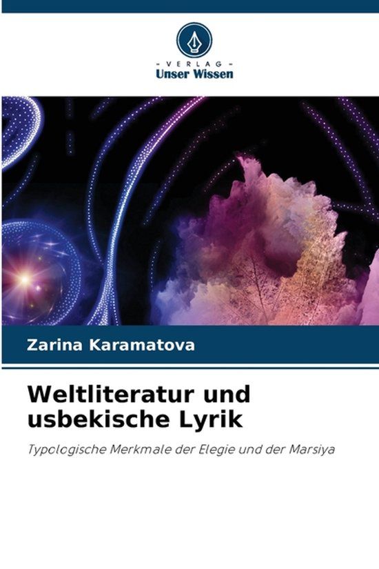 Weltliteratur Verlag Unser Wissen Weltliteratur und usbekische Lyrik