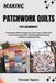MAKING Independently Published Making Patchwork Quilts for Beginners