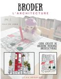 Broder l'architecture: Guide créatif de broderie moderne architecturale