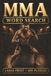 MMA Word Search: Large Print Book with 100 Puzzles on Muay Thai, MMA Training, and MMA Fighting