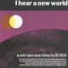Suburban Cherry Red I Hear A New World / The Pioneers Of Electronic Mu