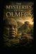 The Mysteries of the Olmecs