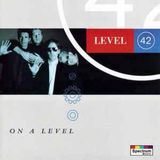 Level 42 On A Level