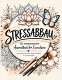 STRESSABBAU Malbuch für Erwachsene