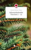 Adventskalender Story.one Adventskalender Türchen 1 - 12. Life is a Story