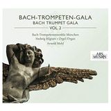Bach-Trompeten-Gala H Bach - Trompetenensemble Munchen - Bach - Trompeten - Gala Volume 2