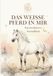 Das weisse Pferd in mir - Ein meditatives Ausmalbuch mit Seelenbotschaften: Malbuch für Erwachsene, die Entspannung suchen