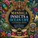 Mandala Insects & Ocean Life Coloring Book