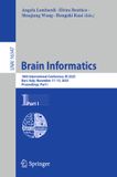 Brain Springer Nature Brain Informatics: 18th International Conference, BI 2025, Bari, Italy, November 11–13, 2025, Proceedings, Part I: 16347