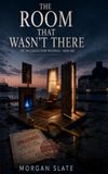The Room That Wasn’t There
