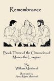 Remembrance: Bol Chronicles of Moses the Lawgiver- Remembrance Paperback