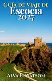 Guía Libri GmbH Guía de Viaje de Escocia 2027