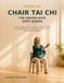 Wake-Up Chair Tai Chi for Seniors with Stiff Joints: A Gentle 6-Week Seated Program of 5-Minute Routines to Support Balance, Ease Stiffness, and Help You Move More Comfortably