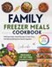 Le livre de recettes de repas familiaux surgelés
