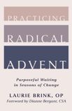 William B. Eerdmans Publishing Company Practicing Radical Advent