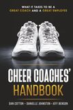 The Cheer Coaches Handbook: Volume 1